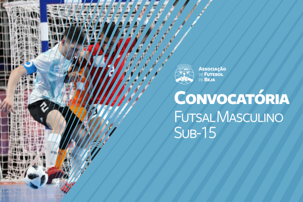 Futsal Masculino - Sub-15: Convocatória