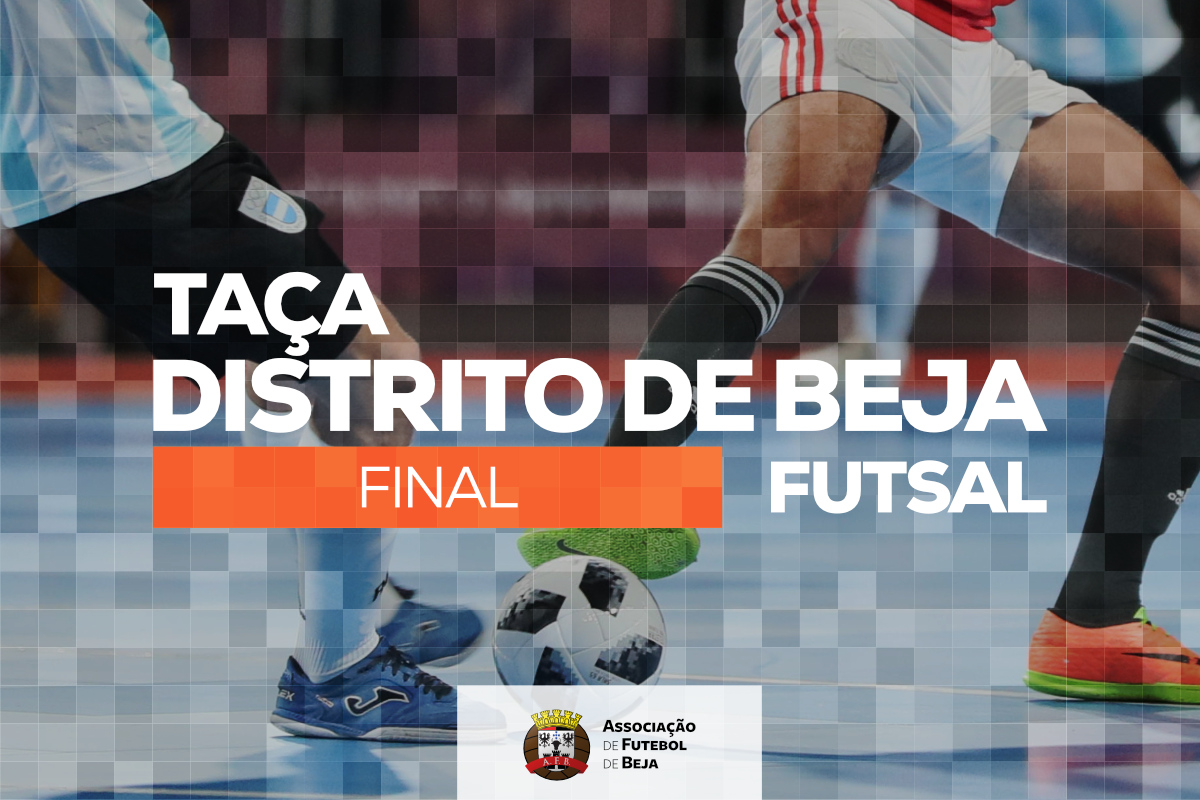 Taça Distrito de Beja de Futsal: Final realiza-se na próxima sexta-feira