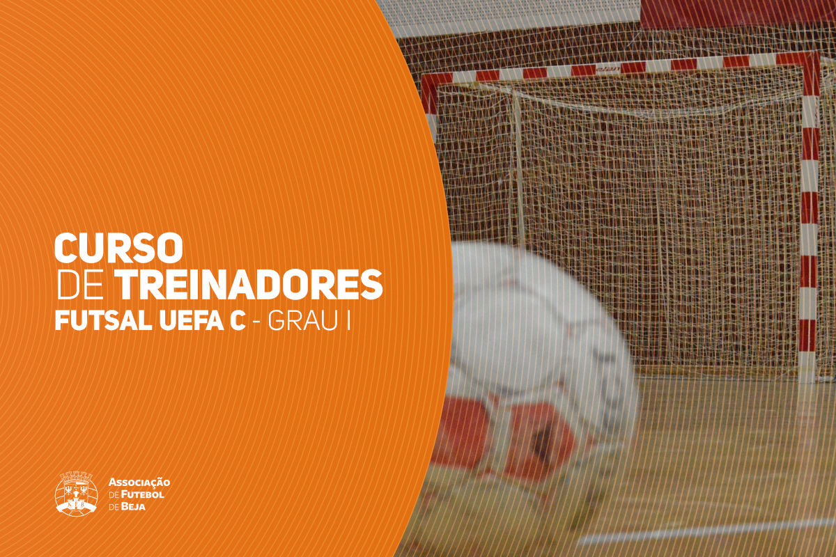 Curso de Treinadores de Futsal UEFA C: Inscrições Abertas
