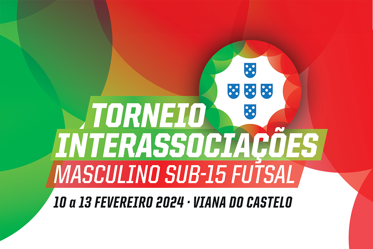 Viana do Castelo recebe Torneio Interassociações de Futsal Masculino Sub-15